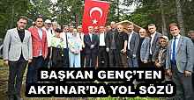 BAŞKAN GENÇ’TEN AKPINAR’DA YOL SÖZÜ