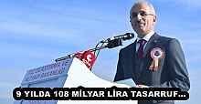 9 YILDA 108 MİLYAR LİRA TASARRUF…