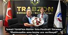 İsmail Türüt’ten Kültür Yolu Festivali Yorumu: “Üzülmezdim ama keşke ara verilseydi”