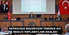 ORTAHİSAR BELEDİYESİ TEMMUZ AYI MECLİS TOPLANTILARI BAŞLADI