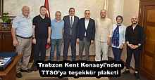 Trabzon Kent Konseyi’nden TTSO’ya teşekkür plaketi