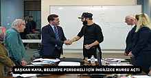 BAŞKAN KAYA, BELEDİYE PERSONELİ İÇİN İNGİLİZCE KURSU AÇTI