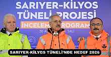 SARIYER-KİLYOS TÜNELİ’NDE HEDEF 2026