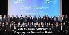 Vali Yıldırım KUGVA'nın Dayanışma Gecesine Katıldı 