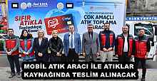 MOBİL ATIK ARACI İLE ATIKLAR KAYNAĞINDA TESLİM ALINACAK