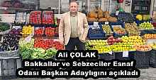 Ali ÇOLAK  Bakkallar ve Sebzeciler Esnaf Odası Başkan Adaylıgını açıkladı