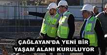 ÇAĞLAYAN’DA YENİ BİR YAŞAM ALANI KURULUYOR