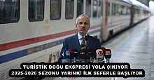 TURİSTİK DOĞU EKSPRESİ YOLA ÇIKIYOR  2025-2026 SEZONU YARINKİ İLK SEFERLE BAŞLIYOR