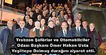 Trabzon Şoförler ve Otomobilciler Odası Başkanı Ömer Hakan Usta Yeşiltepe Dolmuş durağını ziyaret etti.