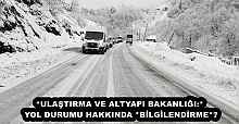 *ULAŞTIRMA VE ALTYAPI BAKANLIĞI:* YOL DURUMU HAKKINDA *BİLGİLENDİRME*❗