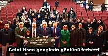 Celal Hoca gençlerin gönlünü fethetti 