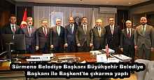 Sürmene Belediye Başkanı Büyükşehir Belediye Başkanı ile Başkent'te çıkarma yaptı