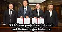 TTSO’nun projesi su ürünleri sektörüne değer katacak