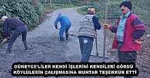 GÜNEYCE’LİLER KENDİ İŞLERİNİ KENDİLERİ GÖRDÜ  KÖYLÜLERİN ÇALIŞMASINA MUHTAR TEŞEKKÜR ETTİ