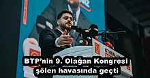 BTP’nin 9. Olağan Kongresi şölen havasında geçti