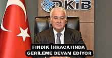 FINDIK İHRACATINDA GERİLEME DEVAM EDİYOR