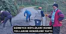 GÜNEYCE KÖYLÜLERİ KENDİ YOLLARINI KENDİLERİ YAPTI