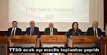 TTSO ocak ayı meclis toplantısı yapıldı