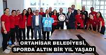 ORTAHİSAR BELEDİYESİ, SPORDA ALTIN BİR YIL YAŞADI