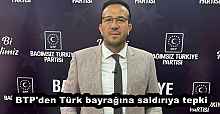 BTP'den Türk bayrağına saldırıya tepki