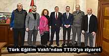 Türk Eğitim Vakfı'ndan TTSO'ya ziyaret