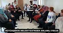 BÜYÜKŞEHİR BELEDİYESİ’NDEN ANLAMLI PROJE 