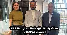 TBS Enerji ve Emiroğlu Medya’dan EBSO’ya Ziyaret