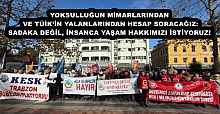YOKSULLUĞUN MİMARLARINDAN VE TÜİK’İN YALANLARINDAN HESAP SORACAĞIZ: SADAKA DEĞİL, İNSANCA YAŞAM HAKKIMIZI İSTİYORUZ!