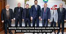 GÜREŞ FEDERASYONU BAŞKANI AKGÜL'DEN RİZE VALİSİ BAYDAŞ'A ZİYARET