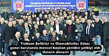 Trabzon Şoförler ve Otomobilciler Odası genel kurulunda mevcut başkan yeniden yetkiyi aldı Ustalık dönemi