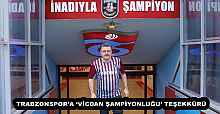TRABZONSPOR’A ‘VİCDAN ŞAMPİYONLUĞU’ TEŞEKKÜRÜ