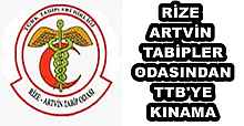 RİZE-ARTVİN TABİPLER ODASINDAN TTB'YE KINAMA
