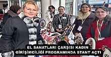 EL SANATLARI ÇARŞISI KADIN GİRİŞİMCİLİĞİ PROGRAMINDA STANT AÇTI