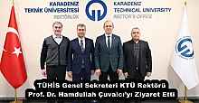 TÜHİS Genel Sekreteri KTÜ Rektörü Prof. Dr. Hamdullah Çuvalcı’yı Ziyaret Etti