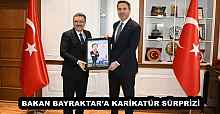 BAKAN BAYRAKTAR’A KARİKATÜR SÜRPRİZİ