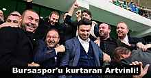 Bursaspor'u kurtaran Artvinli!