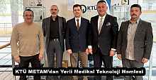 KTÜ METAM’dan Yerli Medikal Teknoloji Hamlesi