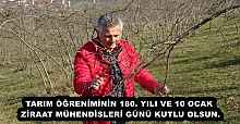TARIM ÖĞRENİMİNİN 180. YILI VE 10 OCAK ZİRAAT MÜHENDİSLERİ GÜNÜ KUTLU OLSUN.