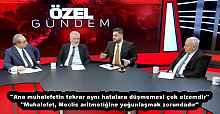 ''Ana muhalefetin tekrar aynı hatalara düşmemesi çok elzemdir'' ''Muhalefet, Meclis aritmetiğine yoğunlaşmak zorundadır''