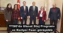 TTSO'da Ulusal Staj Programı ve Kariyer Fuarı görüşüldü