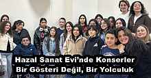 Hazal Sanat Evi’nde Konserler Bir Gösteri Değil, Bir Yolculuk