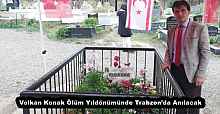 Volkan Konak Ölüm Yıldönümünde Trabzon’da Anılacak