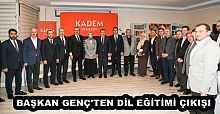 BAŞKAN GENÇ'TEN DİL EĞİTİMİ ÇIKIŞI