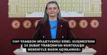 CHP TRABZON MİLLETVEKİLİ SİBEL SUİÇMEZ’DEN 24 ŞUBAT TRABZON’UN KURTULUŞU NEDENİYLE BASIN AÇIKLAMASI: