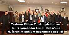 Trabzon Elbise Temizleyicileri ve Halı Yıkamacılar Esnaf Odası’nda H. İbrahim Sağlam başkanlığa seçildi