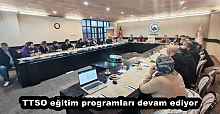 TTSO eğitim programları devam ediyor
