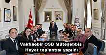 Vakfıkebir OSB Müteşebbis Heyet toplantısı yapıldı