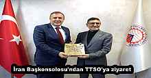 İran Başkonsolosu'ndan TTSO'ya ziyaret
