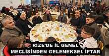 RİZE’DE İL GENEL MECLİSİNDEN GELENEKSEL İFTAR