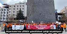 Diyarbakır'da LÖSEV gönüllüleri iyiliği büyütüyor!